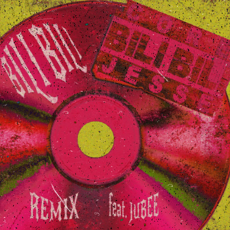 BILI BILI -Remix- feat. JESSE (RIZE / The BONEZ), JUBEE