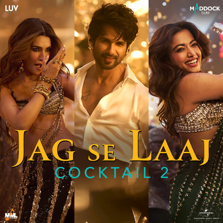 Jag Se Laaj (From “Cocktail 2”)