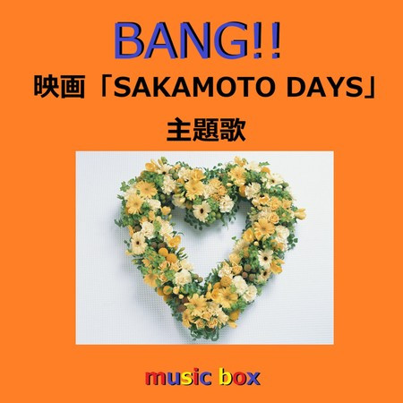 BANG!! (Music Box)