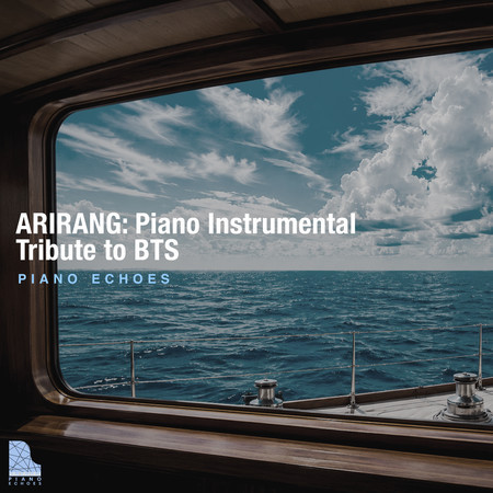 ARIRANG: Piano Instrumental Tribute to BTS