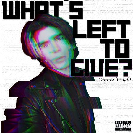 What's Left To Give