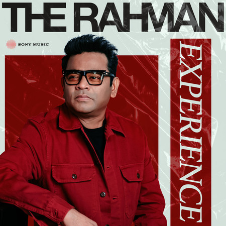 The Rahman Experience