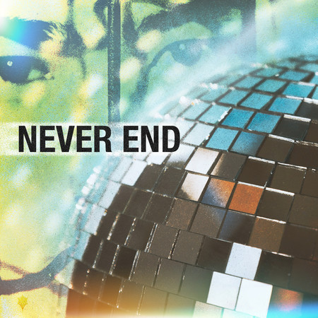 NEVER END