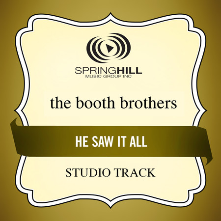 He Saw It All (Studio Track)