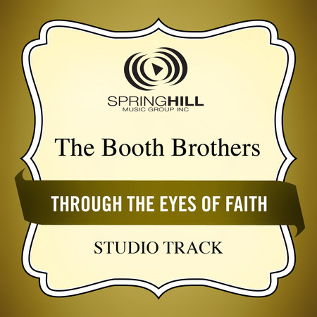 Through The Eyes Of Faith (Studio Track)
