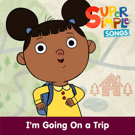 I'm Going On a Trip