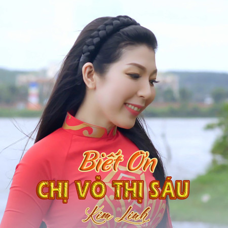 Biết Ơn Chị Võ Thị Sáu