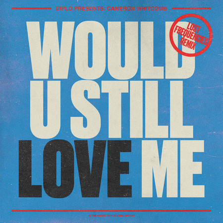 Would U Still Love Me
