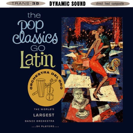 The Pop Classics Go Latin (Remaster from the Original Somerset Tapes)