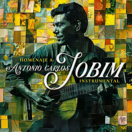 Homenaje a Antonio Carlos Jobim (Girl From Ipanema / Corcovado / Wave) (Instrumental)