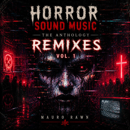 Horror Sound Music (The Anthology Remixes Vol. 1)