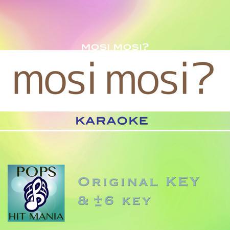 mosi mosi?(Karaoke Pops Hit Mania)