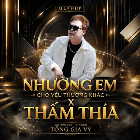 Mashup: Nhường Em Cho Yêu Thương Khác x Thấm Thía