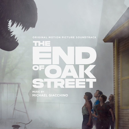 The End of Oak Street (Original Motion Picture Soundtrack)