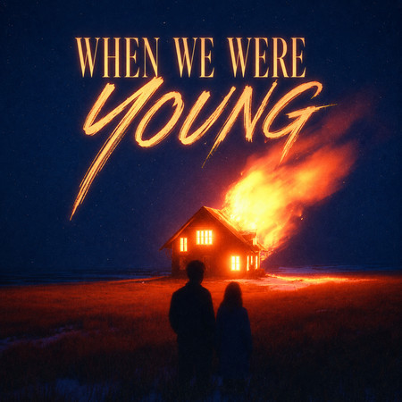 When We Were Young