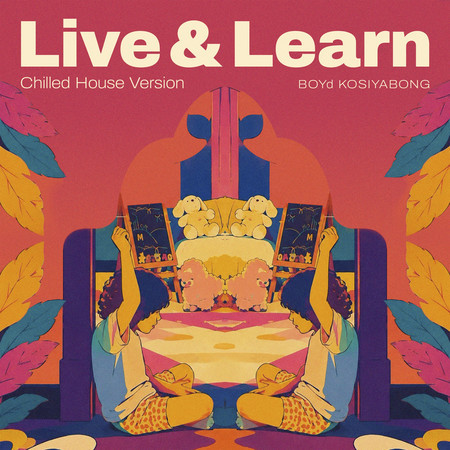 Live & Learn (Chilled House Version)