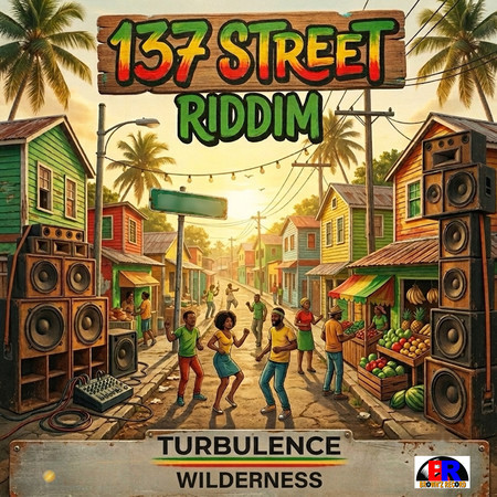 Wilderness (137 Street Riddim)