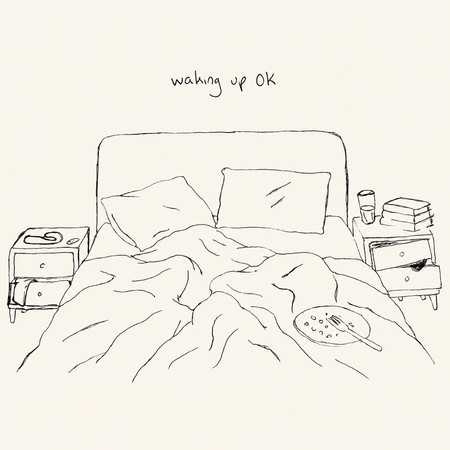 waking up OK