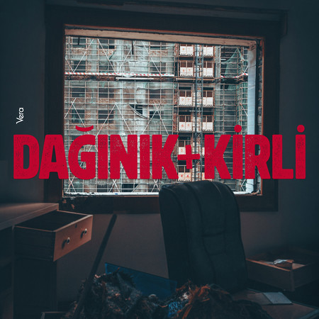 Dağınık+Kirli