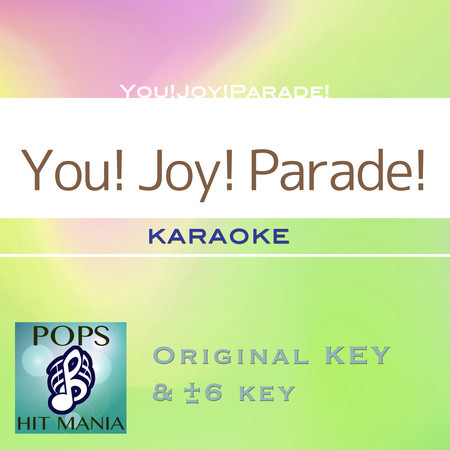 You!Joy!Parade!(Karaoke Pops Hit Mania)