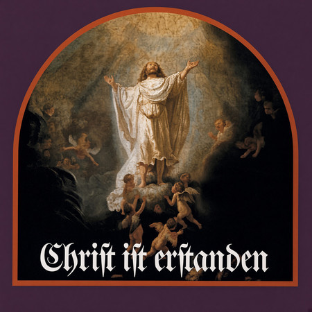 Christ Ist Erstanden