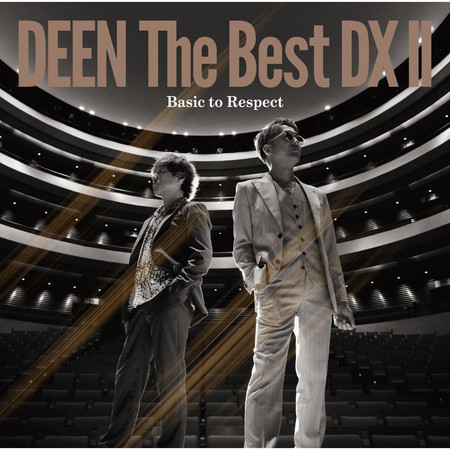 DEEN The Best DX II -Basic to Respect-