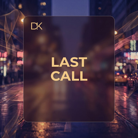 LAST CALL