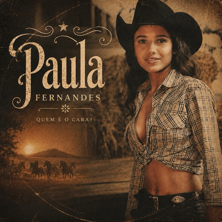 Paula Fernandes - Quem É O Cara