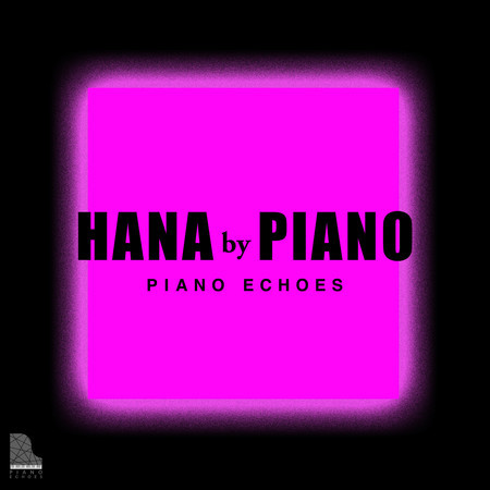 HANA by PIANO