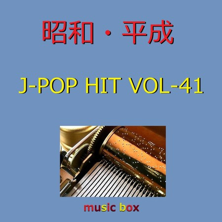 A Musical Box Rendition of Showa Heisei J-Pop Hits Vol-41