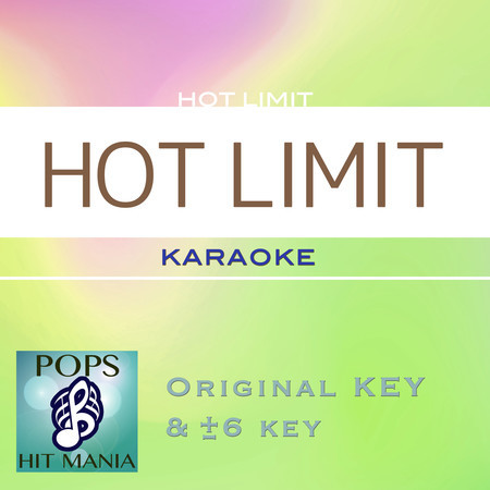 HOT LIMIT(Karaoke Pops Hit Mania)