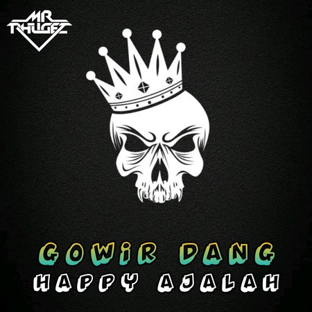 Gowir Dang (Joget Happy)