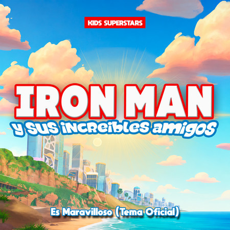 Iron Man y sus Increíbles Amigos - Es Maravilloso