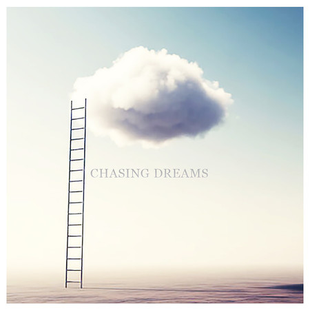Chasing Dreams