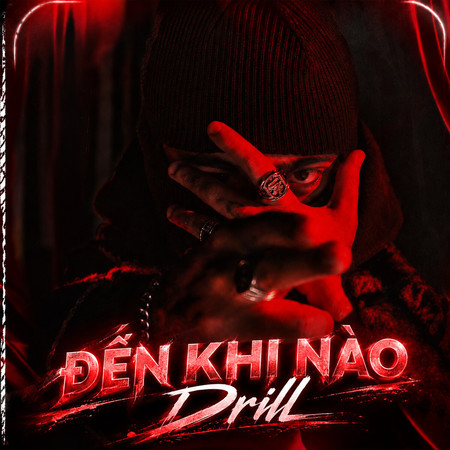 Đến Khi Nào (Drill)