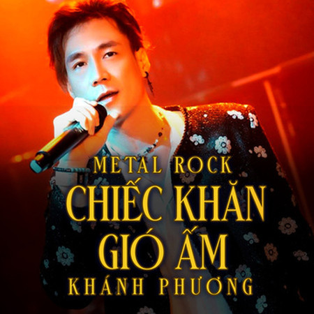 Chiếc Khăn Gió Ấm (Metal Rock)
