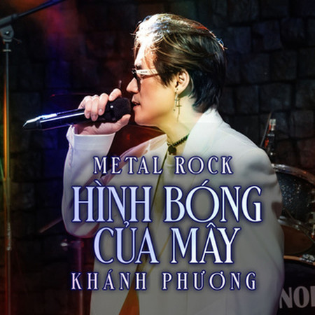 Hình Bóng Của Mây (Metal Rock)
