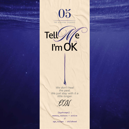 Tell Me I'm Ok