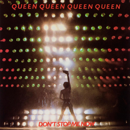 Don't Stop Me Now / In Only Seven Days