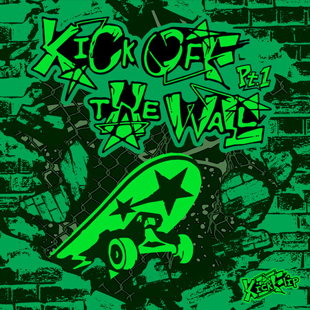 KICK OFF THE WALL Pt. 1
