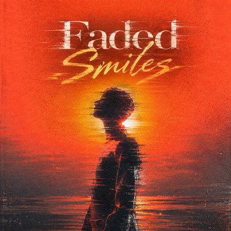 Faded Smiles
