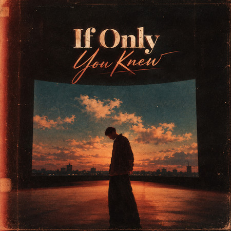 If Only You Knew