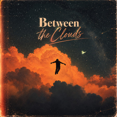 Between The Clouds