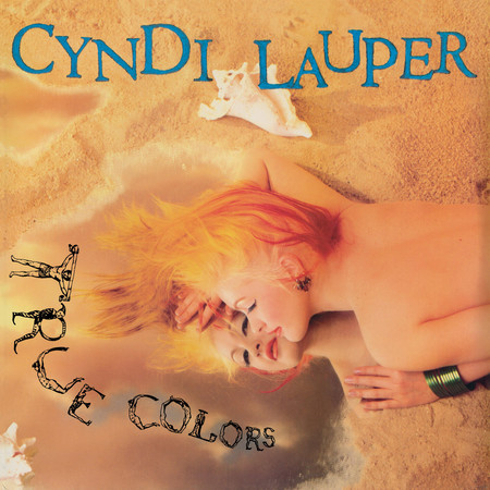 True Colors (40th Anniversary Expanded Edition)