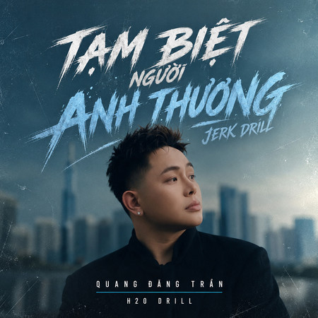 Tạm Biệt Người Anh Thương (Jerk Drill)