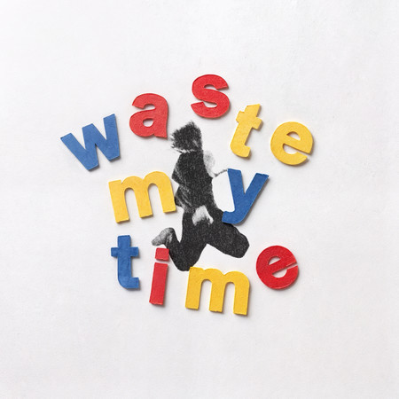 waste my time