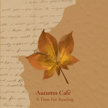 秋日咖啡館．閱讀時光 (Autumn Café · A Time For Reading)