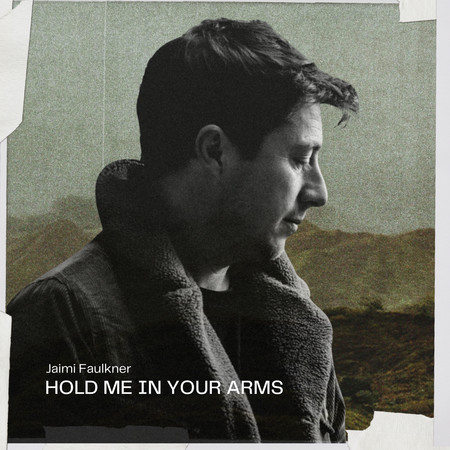 Hold Me In Your Arms