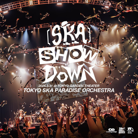 ［SKA］SHOWDOWN 2026.3.31 at TOKYO GARDEN THEATER