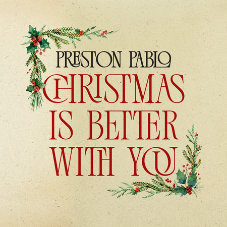 Christmas Is Better With You